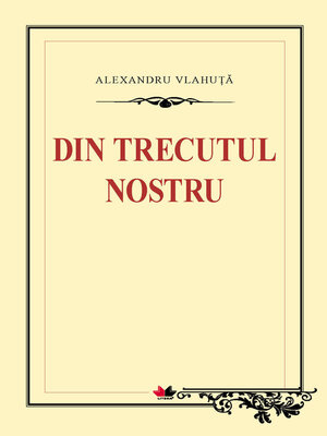 cover image of Din trecutul nostru